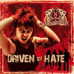 Driven By Hate : Eight of Spades